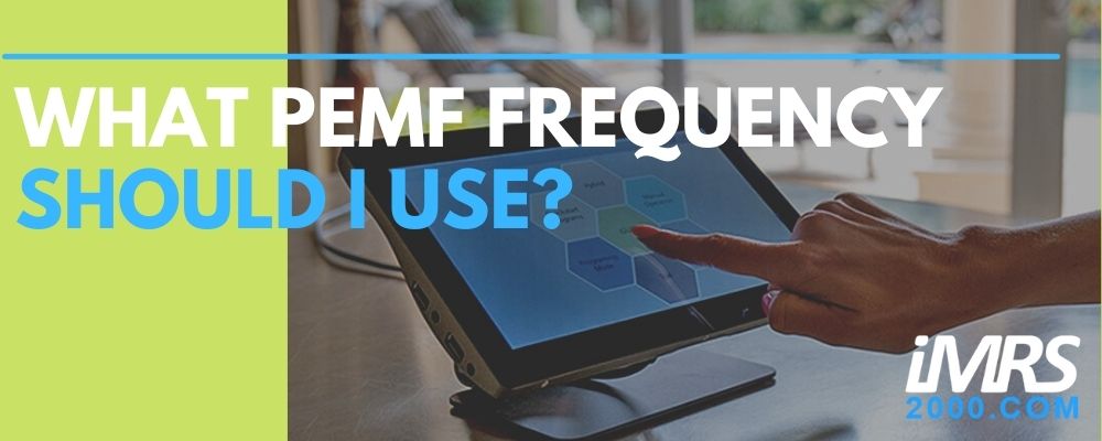 What PEMF Frequency Should I Use